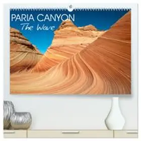 CALVENDO / Photostravellers |  Paria Canyon The Wave (High Quality Premium Wall Calendar 2027 DIN A2 landscape),CALVENDO 12 Month Wall Calendar | Sonstiges |  Sack Fachmedien
