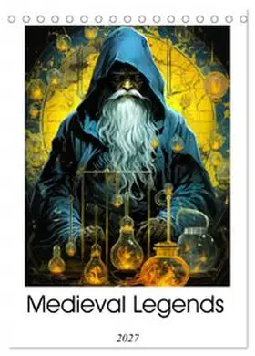 CALVENDO / Jaszke JBJart |  Medieval Legends (Desk Calendar 2027 DIN A5 portrait), CALVENDO 12 Month DeskCalendar | Sonstiges |  Sack Fachmedien