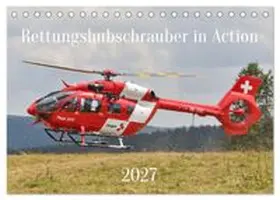 CALVENDO / Merz |  Rettungshubschrauber in Action (Tischkalender 2027 DIN A5 quer), CALVENDO Monatskalender | Sonstiges |  Sack Fachmedien