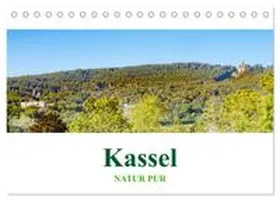 CALVENDO / Rohde |  Kassel - Natur pur (Tischkalender 2027 DIN A5 quer), CALVENDO Monatskalender | Sonstiges |  Sack Fachmedien