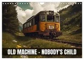 CALVENDO / Thoermer |  Old machine - nobody's child (Wall Calendar 2027 DIN A4 landscape), CALVENDO 12 Month Wall Calendar | Sonstiges |  Sack Fachmedien