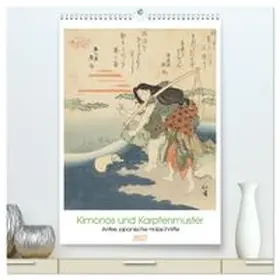 CALVENDO / Julian |  Kimonos und Karpfenmuster (hochwertiger Premium Wandkalender 2027 DIN A2 hoch), Kunstdruck in Hochglanz | Sonstiges |  Sack Fachmedien