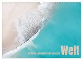 CALVENDO / Rohde |  Schöne Landschaften unserer Welt (Wandkalender 2027 DIN A3 quer), CALVENDO Monatskalender | Sonstiges |  Sack Fachmedien