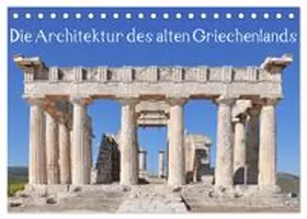 CALVENDO / Gregoropoulos |  Die Architektur des alten Griechenlands (Tischkalender 2027 DIN A5 quer), CALVENDO Monatskalender | Sonstiges |  Sack Fachmedien