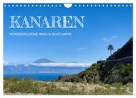 CALVENDO / Rohde |  Kanaren - wunderschöne Inseln im Atlantik (Wandkalender 2027 DIN A4 quer), CALVENDO Monatskalender | Sonstiges |  Sack Fachmedien