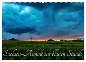 CALVENDO / Graf |  Sachsen-Anhalt zur blauen Stunde (Wandkalender 2027 DIN A2 quer), CALVENDO Monatskalender | Sonstiges |  Sack Fachmedien