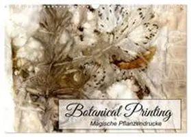 CALVENDO / Weber |  Botanical Printing - Magische Pflanzendrucke (Wandkalender 2027 DIN A3 quer), CALVENDO Monatskalender | Sonstiges |  Sack Fachmedien