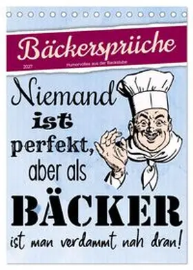 CALVENDO / Löwer |  Bäckersprüche (Tischkalender 2027 DIN A5 hoch), CALVENDO Monatskalender | Sonstiges |  Sack Fachmedien