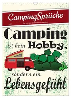 CALVENDO / Löwer |  CampingSprüche (Wandkalender 2027 DIN A3 hoch), CALVENDO Monatskalender | Sonstiges |  Sack Fachmedien