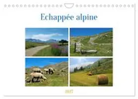 CALVENDO / Aupeix |  Echappée alpine (Calendrier mural 2027 DIN A4 vertical), CALVENDO calendrier mensuel | Sonstiges |  Sack Fachmedien