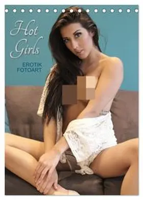 CALVENDO / Walter |  Erotik Fotoart Hot Girls (Tischkalender 2027 DIN A5 hoch), CALVENDO Monatskalender | Sonstiges |  Sack Fachmedien