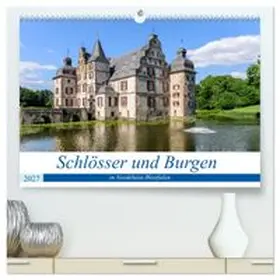 CALVENDO / Ebert |  Schlösser und Burgen in NRW (hochwertiger Premium Wandkalender 2027 DIN A2 quer), Kunstdruck in Hochglanz | Sonstiges |  Sack Fachmedien