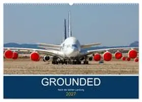 CALVENDO / Thoma | GROUNDED (Wandkalender 2027 DIN A2 quer), CALVENDO Monatskalender | Sonstiges | 978-3-569-45597-9 | www.sack.de