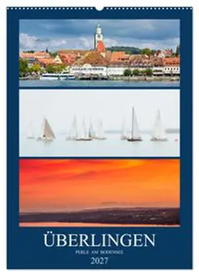 CALVENDO / Fuchs |  Überlingen Perle am Bodensee (Wandkalender 2027 DIN A2 hoch), CALVENDO Monatskalender | Sonstiges |  Sack Fachmedien