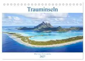 CALVENDO / Colombo |  Trauminseln - Matteo Colombo (Tischkalender 2027 DIN A5 quer), CALVENDO Monatskalender | Sonstiges |  Sack Fachmedien
