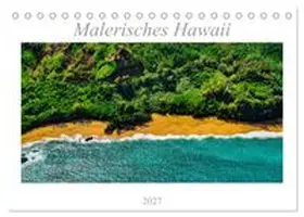 CALVENDO / Döring |  Malerisches Hawaii (Tischkalender 2027 DIN A5 quer), CALVENDO Monatskalender | Sonstiges |  Sack Fachmedien