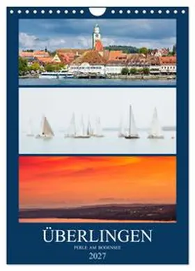 CALVENDO / Fuchs |  Überlingen Perle am Bodensee (Wandkalender 2027 DIN A4 hoch), CALVENDO Monatskalender | Sonstiges |  Sack Fachmedien