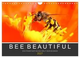 CALVENDO / Schwarz |  Bee Beautiful - Die phantastische Welt der Bienen (Wandkalender 2027 DIN A4 quer), CALVENDO Monatskalender | Sonstiges |  Sack Fachmedien
