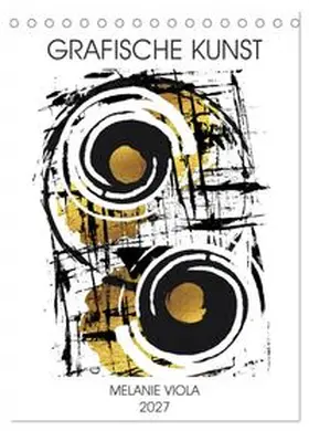 CALVENDO / Viola |  GRAFISCHE KUNST (Tischkalender 2027 DIN A5 hoch), CALVENDO Monatskalender | Sonstiges |  Sack Fachmedien