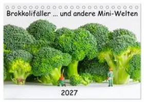 CALVENDO / Bogumil |  Brokkolifäller... und andere Mini-Welten (Tischkalender 2027 DIN A5 quer), CALVENDO Monatskalender | Sonstiges |  Sack Fachmedien