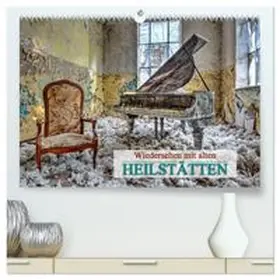 CALVENDO / Kersten |  Wiedersehen mit alten Heilstätten (hochwertiger Premium Wandkalender 2027 DIN A2 quer), Kunstdruck in Hochglanz | Sonstiges |  Sack Fachmedien