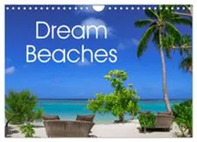 CALVENDO / Urban |  Dream Beaches worldwide (Wall Calendar 2027 DIN A4 landscape), CALVENDO 12 Month Wall Calendar | Sonstiges |  Sack Fachmedien