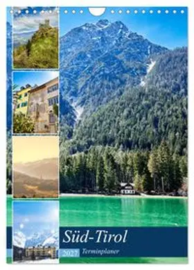 CALVENDO / Fuchs |  Süd-Tirol Terminplaner (Wandkalender 2027 DIN A4 hoch), CALVENDO Monatskalender | Sonstiges |  Sack Fachmedien