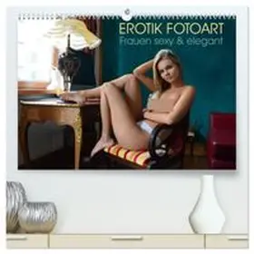 CALVENDO / Walter |  Erotik Fotoart - Frauen sexy & elegant (hochwertiger Premium Wandkalender 2027 DIN A2 quer), Kunstdruck in Hochglanz | Sonstiges |  Sack Fachmedien