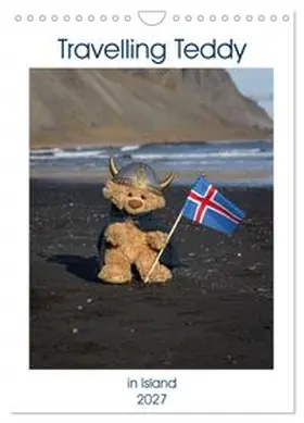 CALVENDO / Kneidinger |  Travelling Teddy in Island (Wandkalender 2027 DIN A4 hoch), CALVENDO Monatskalender | Sonstiges |  Sack Fachmedien