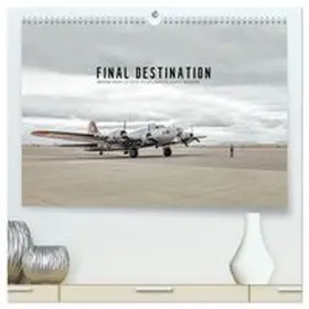 CALVENDO / Becker | FINAL DESTINATION (hochwertiger Premium Wandkalender 2027 DIN A2 quer), Kunstdruck in Hochglanz | Sonstiges | 978-3-569-55401-6 | www.sack.de