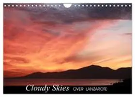CALVENDO / Walter |  Cloudy skies over Lanzarote (Wall Calendar 2027 DIN A4 landscape), CALVENDO 12 Month Wall Calendar | Sonstiges |  Sack Fachmedien
