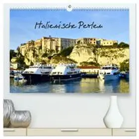 CALVENDO / Berger |  Italienische Perlen (hochwertiger Premium Wandkalender 2027 DIN A2 quer), Kunstdruck in Hochglanz | Sonstiges |  Sack Fachmedien