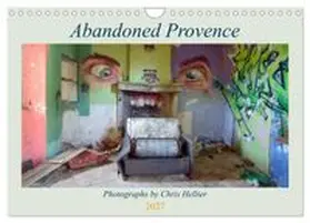 CALVENDO / Hellier |  Abandoned Provence (Wall Calendar 2027 DIN A4 landscape), CALVENDO 12 Month Wall Calendar | Sonstiges |  Sack Fachmedien