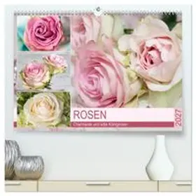 CALVENDO / Hurley |  Rosen. Charmante und edle Königinnen (hochwertiger Premium Wandkalender 2027 DIN A2 quer), Kunstdruck in Hochglanz | Sonstiges |  Sack Fachmedien