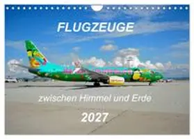 CALVENDO / Merz |  Flugzeuge zwischen Himmel und Erde (Wandkalender 2027 DIN A4 quer), CALVENDO Monatskalender | Sonstiges |  Sack Fachmedien