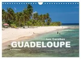 CALVENDO / Schickert |  Guadeloupe (Calendrier mural 2027 DIN A4 vertical), CALVENDO calendrier mensuel | Sonstiges |  Sack Fachmedien
