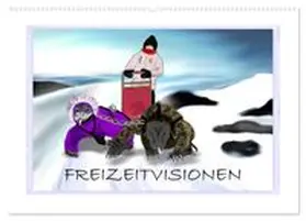 CALVENDO / Besenböck |  Freizeitvisionen (Wandkalender 2027 DIN A2 quer), CALVENDO Monatskalender | Sonstiges |  Sack Fachmedien