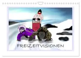 CALVENDO / Besenböck |  Freizeitvisionen (Wandkalender 2027 DIN A4 quer), CALVENDO Monatskalender | Sonstiges |  Sack Fachmedien