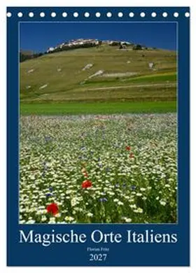 CALVENDO / Fritz |  Magische Orte Italiens (Tischkalender 2027 DIN A5 hoch), CALVENDO Monatskalender | Sonstiges |  Sack Fachmedien