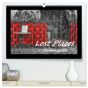 CALVENDO / Hackstein | Lost Places - Farbenspiele (hochwertiger Premium Wandkalender 2027 DIN A2 quer), Kunstdruck in Hochglanz | Sonstiges | 978-3-569-67763-0 | www.sack.de