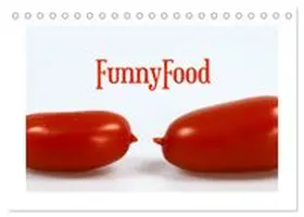 CALVENDO / Reichenauer |  FunnyFood (Tischkalender 2027 DIN A5 quer), CALVENDO Monatskalender | Sonstiges |  Sack Fachmedien