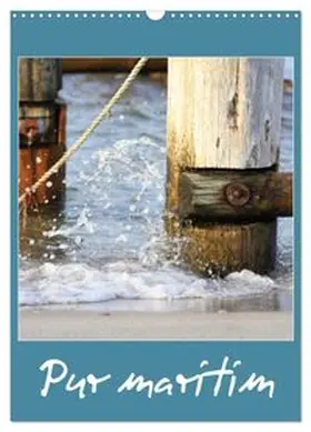 CALVENDO / Fuchs |  Pur maritim (Wandkalender 2027 DIN A3 hoch), CALVENDO Monatskalender | Sonstiges |  Sack Fachmedien