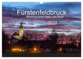CALVENDO / Bogumil |  Fürstenfeldbruck - Streifzug durch Natur und Stadt (Wandkalender 2027 DIN A3 quer), CALVENDO Monatskalender | Sonstiges |  Sack Fachmedien