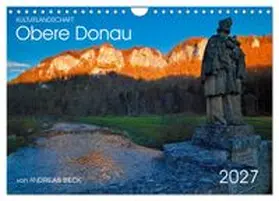 CALVENDO / Beck |  Kulturlandschaft Obere Donau (Wandkalender 2027 DIN A4 quer), CALVENDO Monatskalender | Sonstiges |  Sack Fachmedien