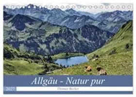 CALVENDO / Becker |  Allgäu - Natur pur (Tischkalender 2027 DIN A5 quer), CALVENDO Monatskalender | Sonstiges |  Sack Fachmedien