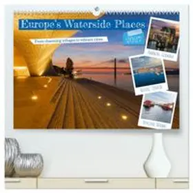 CALVENDO / Grellmann |  Europe's Waterside Places (High Quality Premium Wall Calendar 2027 DIN A2 landscape),CALVENDO 12 Month Wall Calendar | Sonstiges |  Sack Fachmedien
