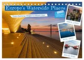 CALVENDO / Grellmann |  Europe's Waterside Places (Desk Calendar 2027 DIN A5 landscape), CALVENDO 12 Month DeskCalendar | Sonstiges |  Sack Fachmedien