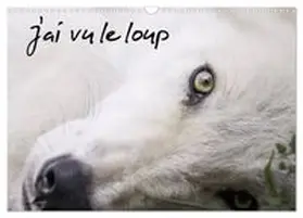 CALVENDO / Camel |  J'ai vu le loup (Calendrier mural 2027 DIN A3 vertical), CALVENDO calendrier mensuel | Sonstiges |  Sack Fachmedien
