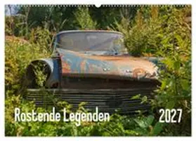 CALVENDO / Bittner |  Rostende Legenden (Wandkalender 2027 DIN A2 quer), CALVENDO Monatskalender | Sonstiges |  Sack Fachmedien