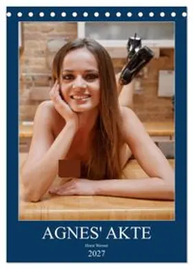 CALVENDO / Werner |  Agnes' Akte (Tischkalender 2027 DIN A5 hoch), CALVENDO Monatskalender | Sonstiges |  Sack Fachmedien